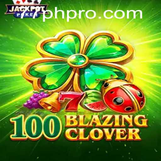 Unveiling 100BlazingClover: A Thrilling New Adventure in Gaming
