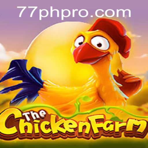 Explore the Exciting World of ChickenFarm: Revolutionizing Gaming with 77PH vip