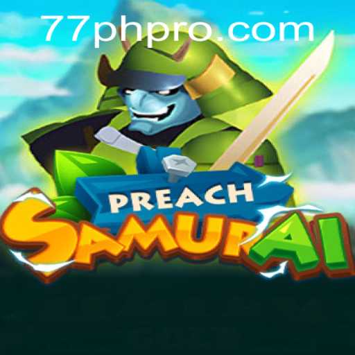 PreachSamurai: A Modern Fusion of Strategy and Role-Playing