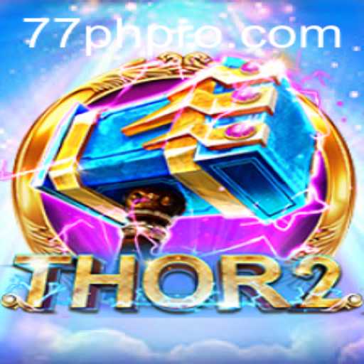 Exploring Thor2: Unlock the Power of the Gods with 77PH VIP